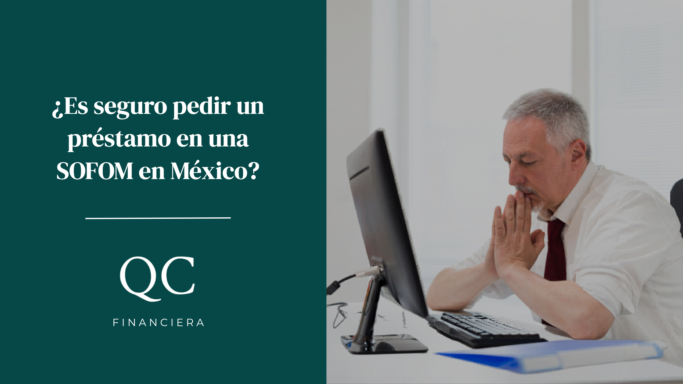 ¿Son seguras las SOFOM en México?