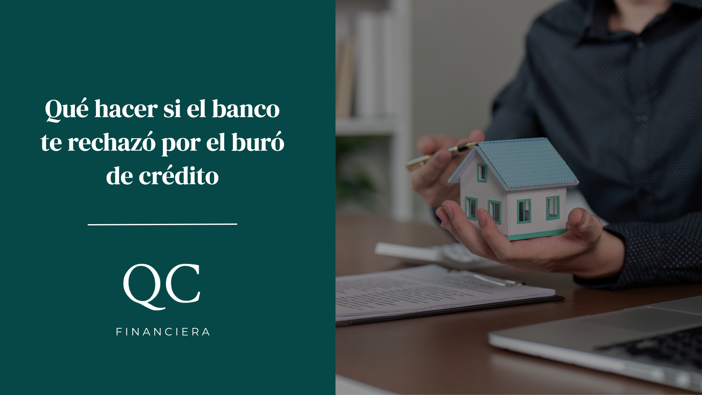 Qué hacer si el banco te rechazó por el buró de crédito