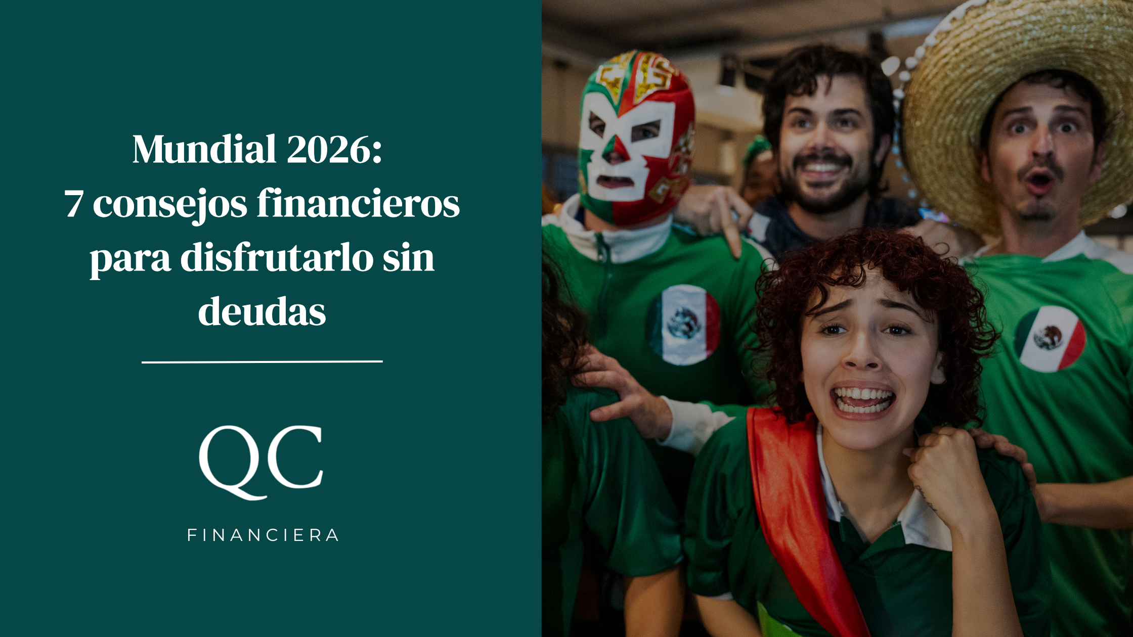 Mundial 2026: 7 consejos financieros para disfrutarlo sin deudas